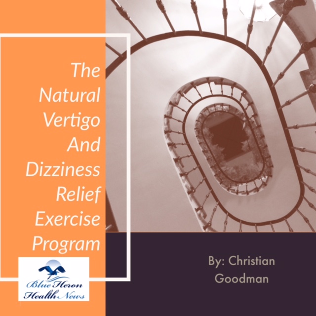 The Natural Vertigo and Dizziness Relief Exercise Program Reviews