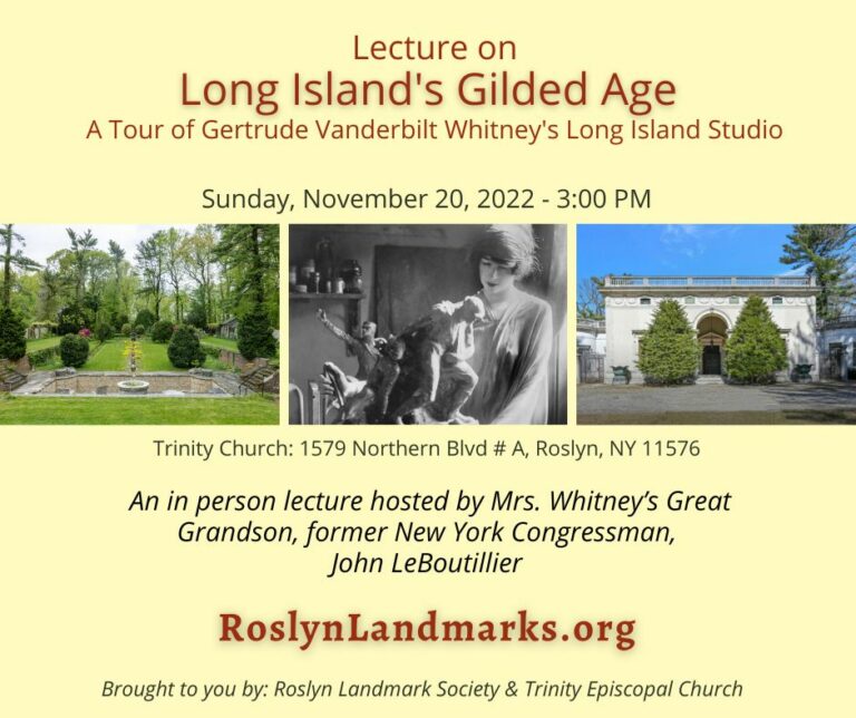 Lecture on ‘The Gilded Age: A Tour of Gertrude Vanderbilt Whitney’s Long Island Studio, by John LeBoutillier, Gertrude Whitney’s great grandson