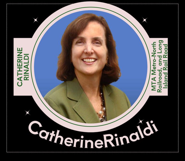 Catherine Rinaldi, President, MTA Metro-North Railroad, and Interim President, Long Island Rail Road