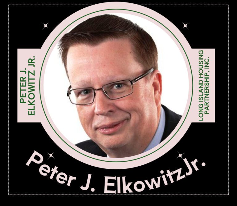 Peter J. Elkowitz Jr., President and Chief Executive Officer, Long Island Housing Partnership, Inc.