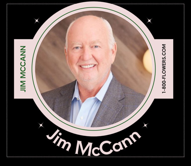 Jim McCann, Founder and Executive Chairman 1-800-FLOWERS.COM, Inc.