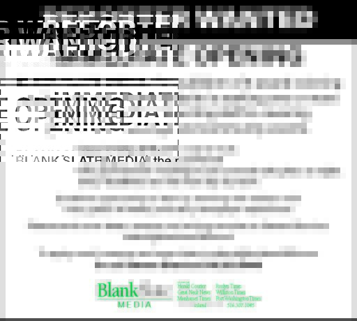 REPORTER WANTED  IMMEDIATE OPENING